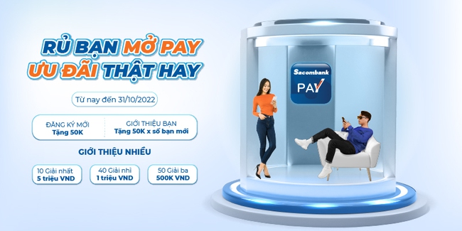 Rủ bạn bè, người thân mở Pay để nhận ưu đãi lớn từ Sacombank - Ảnh 1.