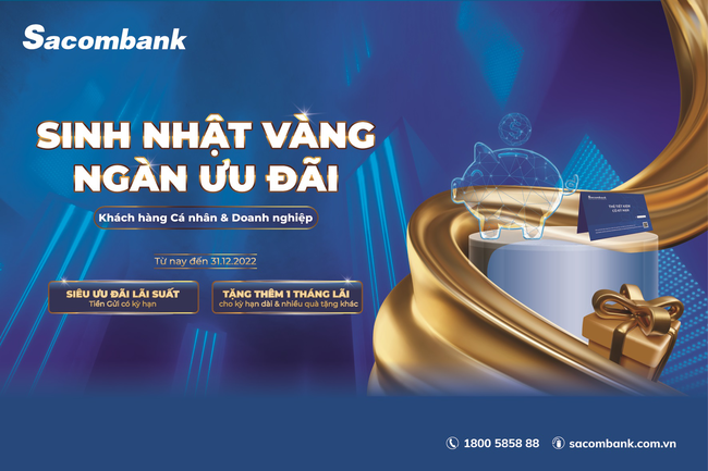 Cơ hội nhận thưởng ngay 1 tháng tiền lãi khi gửi tiền có kỳ hạn tại Sacombank  - Ảnh 1.