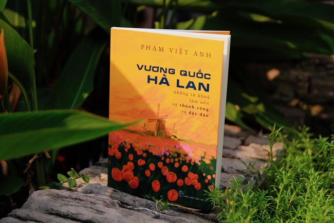 &quot;Du lịch Hà Lan&quot; qua 20 chữ cái của Nguyên Đại sứ Phạm Việt Anh - Ảnh 1.