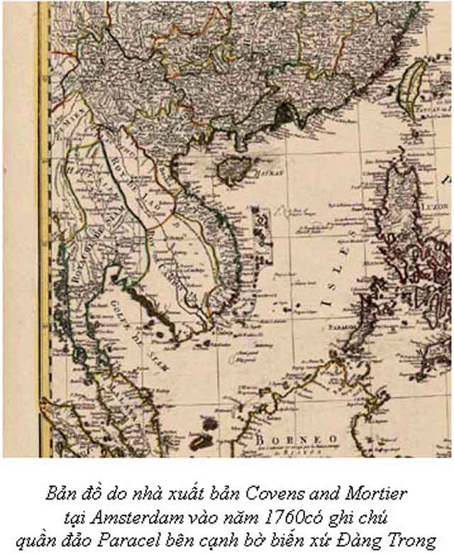 Bản đồ do Nxb. Covens and Mortier tại Amterdam (thủ đô Hà Lan) vào năm 1760 có ghi chú quần đảo Paracel (tức Hoàng Sa) bên cạnh bờ biển xứ Đàng Trong.