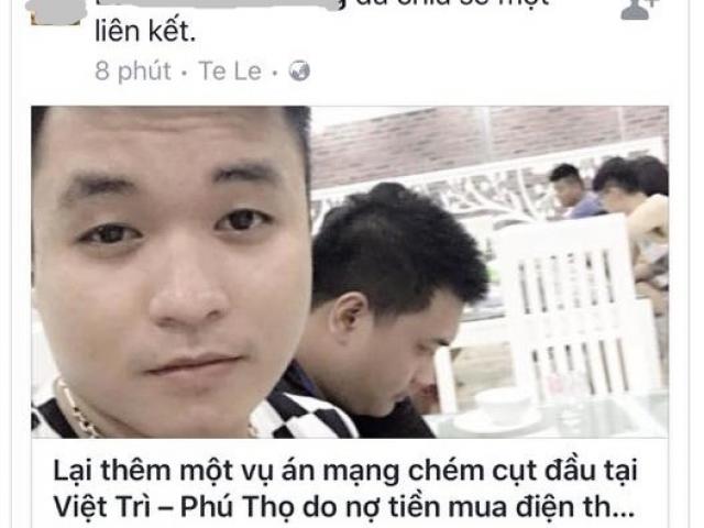 Triệu tập người bịa đặt thông tin “án mạng chém cụt đầu” trên facebook