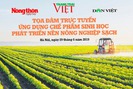 Ngày 29/6, trực tuyến về ứng dụng chế phẩm sinh học phát triển nền nông nghiệp sạch