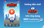 Trúng thưởng đến 450 triệu đồng với game Smart Hunting trên BIDV SmartBanking