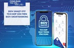 BIDV tích hợp Smart OTP ngay trên ứng dụng BIDV SmartBanking