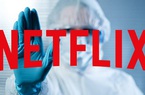 Netflix báo cáo tăng 16 triệu người dùng mới trong quý I nhờ đại dịch Covid-19 