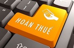 3 trường hợp được hoàn thuế thu nhập cá nhân năm 2021