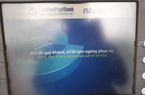 Ngân hàng đón đầu, nhiều khách hàng vẫn “khóc ròng” vì ATM "tắc đường"