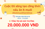 Hấp dẫn cuộc thi online sáng tạo công thức nấu ăn "Bớt muối, thêm khỏe"