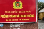 Quảng Ngãi: Giả danh Phó Trưởng phòng CSGT gạ chủ xe chung chi để giảm nhẹ lỗi vi phạm
