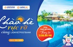 Chào hè rực rỡ cùng LienVietPostBank 