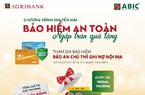 “Bảo hiểm an toàn – Ngập tràn quà tặng” cùng Bảo hiểm Agribank