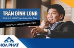 Tập đoàn thép của tỷ phú Trần Đình Long vượt bão dịch đưa doanh thu tăng 65%