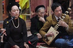 Chuyện về những nghệ nhân ở ngôi làng cổ 600 năm tuổi gìn giữ nghệ thuật hát ca trù