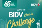 "BIDV check-in challenge": vi vu khắp đất nước với giải thưởng đến 400 triệu đồng