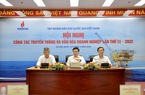Truyền thông, Văn hóa doanh nghiệp không chỉ đi trước mà còn đi cùng và đi sau trong mọi hoạt động của Petrovietnam