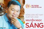Nông dân Việt Nam xuất sắc: Hôm nay là tỷ phú nhưng mai có thể trắng tay, lằn ranh "sinh - tử" rất mong manh