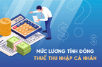 Tăng lương cơ sở sẽ kéo theo tăng mức đóng thuế thu nhập cá nhân như thế nào?