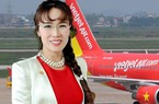 Tỷ phú Nguyễn Thị Phương Thảo thôi chức Tổng giám đốc để làm Chủ tịch Vietjet