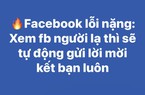 Facebook nói gì sau sự cố tự động gửi kết bạn vào trang cá nhân người lạ?