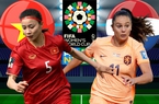 ĐT nữ Việt Nam vs ĐT nữ Hà Lan (0-7): Lời chia tay không trọn vẹn