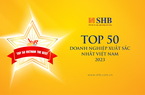 SHB 5 năm liên tiếp được vinh danh "Top 50 doanh nghiệp xuất sắc nhất Việt Nam"