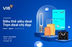 Đón xem livestream của VIB và tận hưởng loạt ưu đãi giảm đến 65%