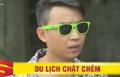 Video clip hài: Phim hài 2017 "Du lịch chặt chém"