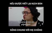 Sống chung với mẹ chồng ở một thế giới khác