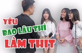 Yêu Bao Lâu Thì Được " Làm Thịt " ?