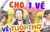 Cho tui xin một Vé Về Tuổi Thơ