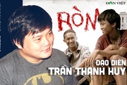Đạo diễn Trần Thanh Huy: Không muốn “chết” tên với “Ròm”, một cái tôi không thỏa hiệp