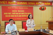 Trưởng Ban Tổ chức Trung ương: Cán bộ không nên nghĩ cứ đi luân chuyển về sẽ giữ vị trí cao hơn