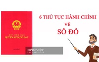 6 thủ tục hành chính về sổ đỏ cần biết