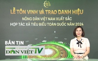 Bản tin đặc biệt: Chương trình Tự hào Nông dân Việt Nam 2024 - niềm kiêu hãnh của nông dân Việt