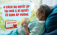 Cách hạ huyết áp tại nhà và giải pháp hiệu quả từ Định Áp Vương