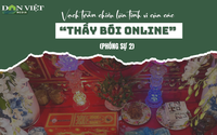 Lật tẩy chiêu trò lừa đảo của các đối tượng “thầy bói online” trên mạng xã hội (Phóng sự 2)