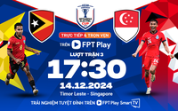 Timor Leste vs Singapore (17h30 ngày 14/12): Bất ngờ lại xuất hiện?