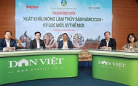 Tọa đàm: Xuất khẩu nông lâm thủy sản năm 2024 - Kỷ lục mới, vị thế mới