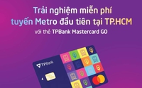 Trải nghiệm miễn phí tuyến metro đầu tiên tại TP.HCM với thẻ TPBank Mastercard GO