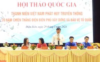 Hội thảo "Thanh niên Việt Nam phát huy truyền thống 70 năm chiến thắng Điện Biên Phủ xây dựng và bảo vệ Tổ quốc 