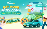 Xanh Creator - Sân chơi dành cho nhà sáng tạo nội dung lan tỏa thông  điệp xanh