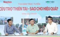 Cứu trợ thiên tai: "Không nên để cảnh một thôn 300 người mà nhận hàng nghìn chiếc bánh chưng"