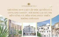 Cityland Group 2024: Giỏ hàng bất động sản cao cấp mang đến giá trị vượt thời gian