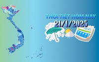 Thời tiết hôm nay 21/1/2025: Bắc Bộ sắp đón một đợt không khí lạnh cực mạnh