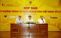 Hình ảnh Họp báo Chương trình Tự hào nông dân Việt Nam 2022