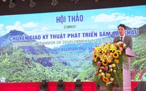Hội thảo chuyển giao khoa học kỹ thuật phát triển Sâm Lai Châu