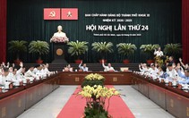 Hội nghị lần thứ 24 BCH Đảng bộ TP.HCM: Giải quyết điểm nghẽn về phát triển kinh tế, xã hội