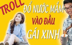 Trò Đùa Troll Đổ Nước Mắm Lên Đầu Gái Xinh