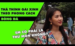 Thả thính gái xinh theo phong cách bóng đá