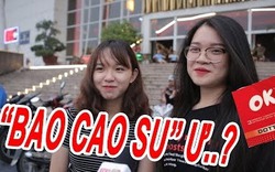 PHỎNG VẤN GIỚI TRẺ VỀ BAO CAO SU !!! 